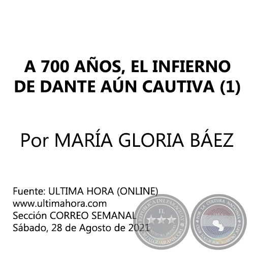 A 700 AÑOS, EL INFIERNO DE DANTE AÚN CAUTIVA (1) - Por MARÍA GLORIA BÁEZ - Sábado, 28 de Agosto de 2021
